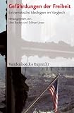 Produkt-Bild: Gef&auml;hrdungen der Freiheit. Extremistische Ideologien im Vergleich (Schriften Des Hannah-Arendt-Instituts Fur Totalitarismusforschung)