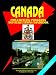 Book Canada Privatization Programs And Regulations Handbook (World Business, Investment and Government Li