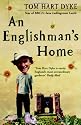 An Englishman's Home: The Adventures Of An Eccentric Gardener