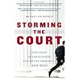 Storming the Court: How a Band of Law Students Fought the President--and Won