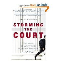 Storming the Court: How a Band of Law Students Fought the President--and Won