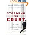 Storming the Court: How a Band of Law Students Fought the President--and Won