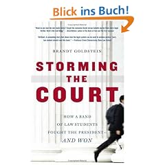 Storming the Court: How a Band of Law Students Fought the President--and Won