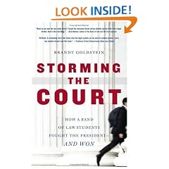 Storming the Court: How a Band of Law Students Fought the President--and Won
