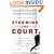 Storming the Court: How a Band of Law Students Fought the President--and Won