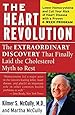The Heart Revolution: The Extraordinary Discovery That Finally Laid the Cholesterol Myth to Rest