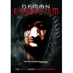 Demon Exorcism: The Devil Inside Maxwell Bastas