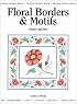 Floral Borders & Motifs (Design Source Books)