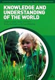 Knowledge and Understanding of the World (Supporting Development in the Early Years Foundation Stage) (Supporting Development in the Early Years Foundation Stages)