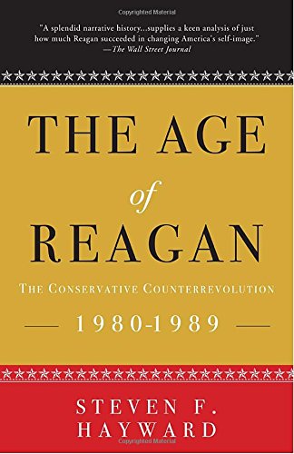 the age of reagan the conservative counterrevolution 1980 1989