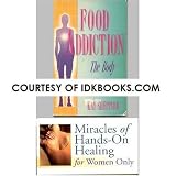 RARE AUTOGRAPHED - FOOD ADDICTION: THE BODY KNOWS, SIGNED BY KAY SHEPPARD - VERY RARE, FIRST-EDITION, 1989, 19-YEAR-OLD COLLECTIBLE *PLUS FREE GIFT: VHS Miracles of Hands-On Healing For Women Only [SHIPS SAME DAY WITH FREE TRACKING]
