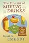 The Fine Art of Mixing Drinks