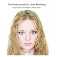 The Professional's Guide to Modeling by Roger Talley