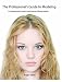The Professional's Guide to Modeling