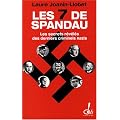 Les sept de Spandau, les secrets r�v�l�s des derniers criminels nazis
