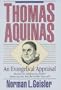 Thomas Aquinas: An Evangelical Appraisal