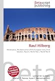 Cover of Raul Hilberg by Lambert M. Surhone Miriam T. Timpledon Susan F. Marseken 6130414803