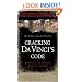 Cracking Da Vinci's Code: You've Read the Fiction, Now Read the Facts