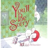 You'll Be Sorry