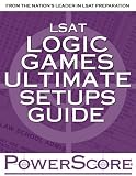 The PowerScore LSAT Logic Games Ultimate Setups Guide