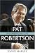 Pat Robertson: An American Life