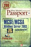 : Mike Meyers' MCSE/MCSA Windows Server 2003 Active Directory Certification Passport (Exam 70-294)