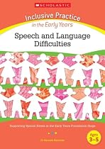 Speech and Language Difficulties (Inclusive Practice in Early Years) (Inclusive Practice in the Early Years)