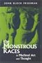 The Monstrous Races in Medieval Art and Thought (Medieval Studies)