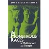 The Monstrous Races in Medieval Art and Thought (Medieval Studies)