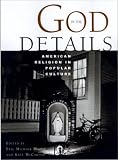 God in the Details: American Religion in Popular Culture (PBK)