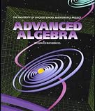 Advanced Algebra (The University of Chicago School Mathematics Project)