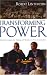 Transforming Power: Biblical Strategies for Making a Difference in Your Community by Robert Linthicum