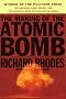 The Making of the Atomic Bomb The Making of the Atomic Bomb