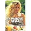 La m�thode Gesta Pour vivre au mieux de sa forme et mincir de plaisir