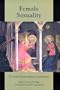 Female Sexuality: The Early Psychoanalytic Controversies