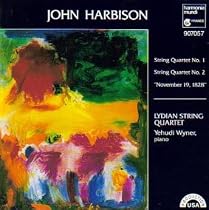 Harbison: String Quartets 1 & 2 "November 19, 1828"