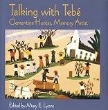 Product details for Talking With Tebé: Clementine Hunter, Memory Artist
