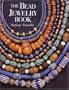 The Bead Jewelry Book
