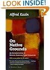 On Native Grounds: An Interpretation Of Modern American Prose Literature (Harvest Book)