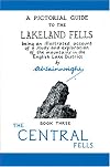 Wainwright Pictoral Guides, Book 3: Central Fells, 50th Anniversary Edition (Pictorial Guides to the Lakeland Fells)
