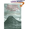 Enlightenment and Exploration in the North Pacific 1741-1805 by Cook Inlet Historical Society, Anchorage Museum of History and Art, Stephen W. Haycox, and James Barnett