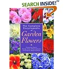 The Complete Encyclopedia of Garden Flowers: Choosing Plants, Handy Hints, Descriptions,... by Kate Bryant