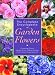 The Complete Encyclopedia of Garden Flowers: Choosing Plants, Handy Hints, Descriptions, Cultivation Requirements