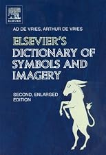 Elsevier's Dictionary of Symbols and Imagery: In English (with definitions)<BR> Second, Enlarged edition<BR>  approx. 3,500 terms
