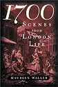 1700: Scenes from London Life