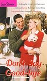 Don't Say Goodbye (Love Stories)