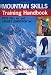 The Mountain Skills Training Handbook