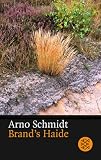 Brand's Haide - Arno Schmidt