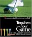 Transform Your Game