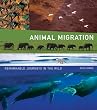Animal Migration: Remarkable...